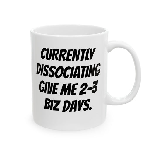Currently Dissociating Mug